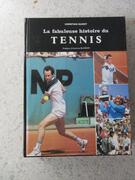 La fabuleuse histoire du TENNIS