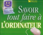 Livre "Savoir tout faire à l'ordinateur"