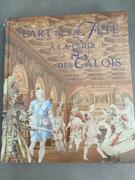 L’art de la Fête à la cour des Valois