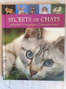 Secrets de chats : attitudes, langage, comportement (livre)