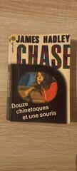 Douze chinetoques et une souris - James Hadley Chase - livre poche
