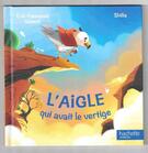 LIVRE MAC DO POUR ENFANT AIGLE QUI AVAIT VERTIGE