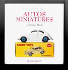 LIVRE LA FOLIE DES AUTOS MINIATURES