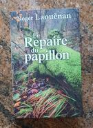 "Le repaire du Papillon" de Roger Laouénan