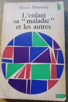 L'enfant,sa maladie et les autres