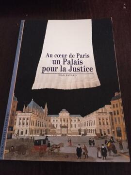 Livre Au coeur de Paris Un palais pour la justice