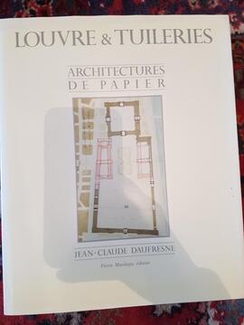 Livre d'art: Louvre & Tuileries, Architectures de papier