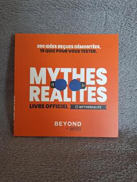 [LIVRE] • Mythes réalités, livre officiel - 200 idées reçues démontées, 5 quiz pour vous tester