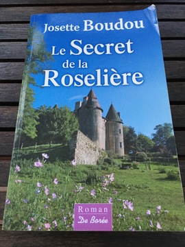Josette Boudou le secret de la Roseliere