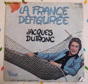 Disque vinyle 45 tours : Jacques DUTRONC - Le dragueur des supermarchés, La France défigurée