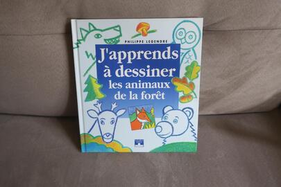 J'apprends à dessiner les animaux de la forêt P. Legendre Ed. Fleurus Idées 1995