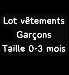 Lot vêtements garçons 0-3 mois