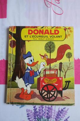 Donald et l’écureuil volant. Walt Disney Ed. Hachette 1968