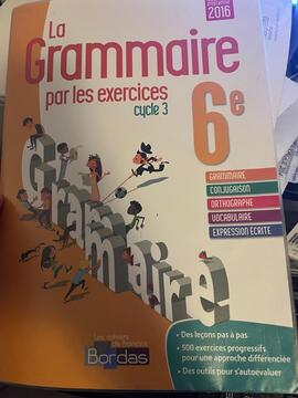 LA GRAMMAIRE EXERCICES CYCLE 3 6EME BORDAS