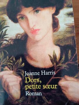 Livre : Dors, petite Soeur par Joanne Harris