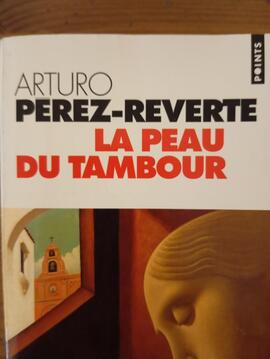 Livre: La Peau du Tambour par Arturo Pérez-Reverte