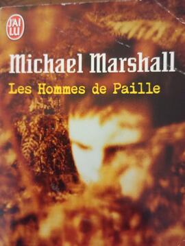 Livre : Les Hommes de Paille par Michael Marshall