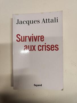 Livre "Survivre aux crises" de Jacques Attali