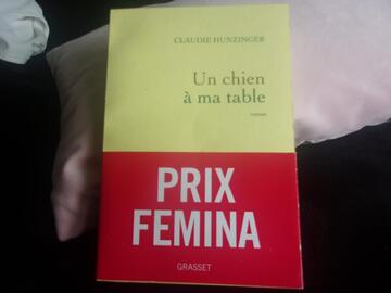 Livre prix Femina 2022 "Un chien à ma table" -Claudie Hunzinger