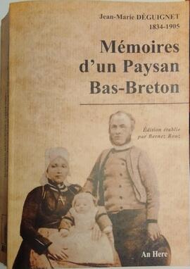 Mémoires d'un Paysan Bas-Breton - Jean-Marie Déguignet (1834-1905)