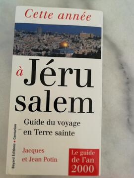 Guide de Voyage en Terre Sainte