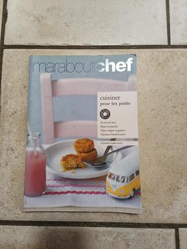 Maraboutchef - Cuisiner pour les petits