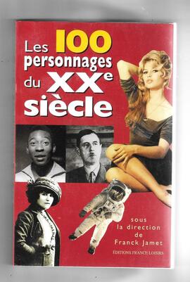 PETIT GUIDE PRATIQUE LES 100 PERSONNAGES DU XXème SIECLE