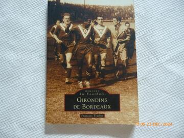 Mémoire du Football : Girondins de Bordeaux