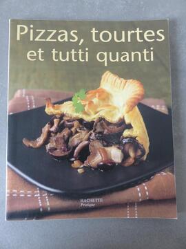 Livre "Pizzas, tourtes et tutti quanti"