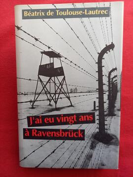 Livre "j'ai eu vingt ans à Ravensbrück"