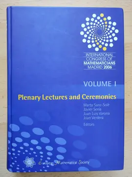 Proceeding of the International Congress of Mathématiciens - Madrid, August 22-30, 2006