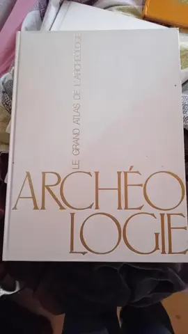 Atlas de l'archéologie Encyclopédia Universalis