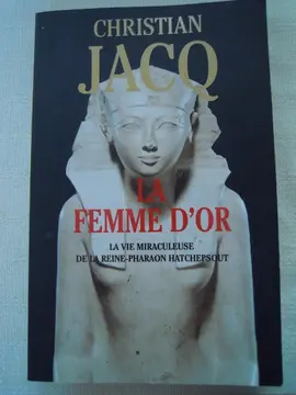 Christian JACQ : La femme d'or, livre broché..
