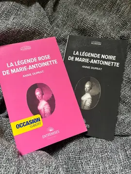 La légende noire et rose de Marie-Antoinette
