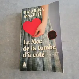 Livre Katarina Mazetti : Le Mec de la tombe d'à côté
