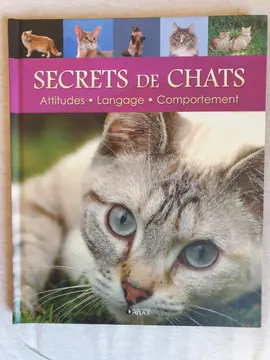 Secrets de chats : attitudes, langage, comportement (livre)