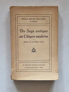Livre ancien "Du sage antique au citoyen moderne - Etudes sur la culture morale"
