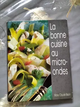 la bonne cuisine au micro onde