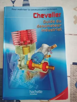 Guide du dessinateur industriel. Chevalier