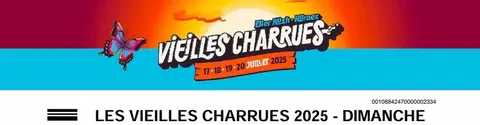 2 PLACES LES VIEILLES CHARRUES 2025 - DIMANCHE 20 JUILLET 2025