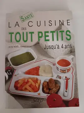 La cuisine des tout petits jusqu'à 4 ans