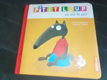Donne livre "P'tit loup va sur le pot"