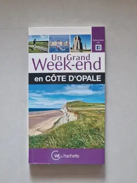 Guide "Un grand week-end en Côte d'opale"