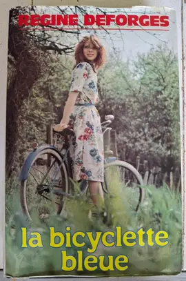 Régine Déforges "La bicyclette bleue"