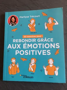 marilyse Trecourt rebondir grâce aux émotions positives