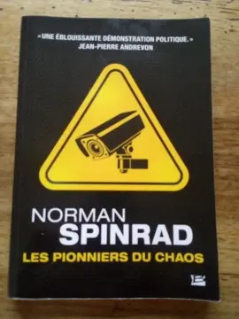 Roman dystopique Les pionniers du chaos - Norman Spinrad
