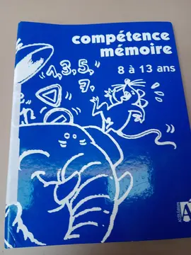 COMPÉTENCES MÉMOIRE 8 à 13 ans