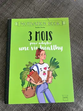 3 mois pour adopter une vie healthy