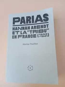Touilliez - PARIAS: Hannah Arendt et...