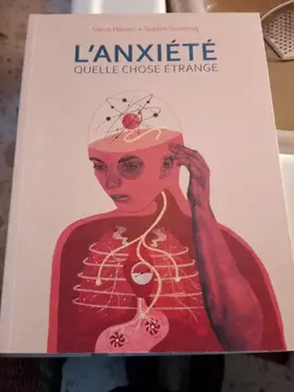 L'ANXIÉTÉ, QUELLE CHOSE ÉTRANGE